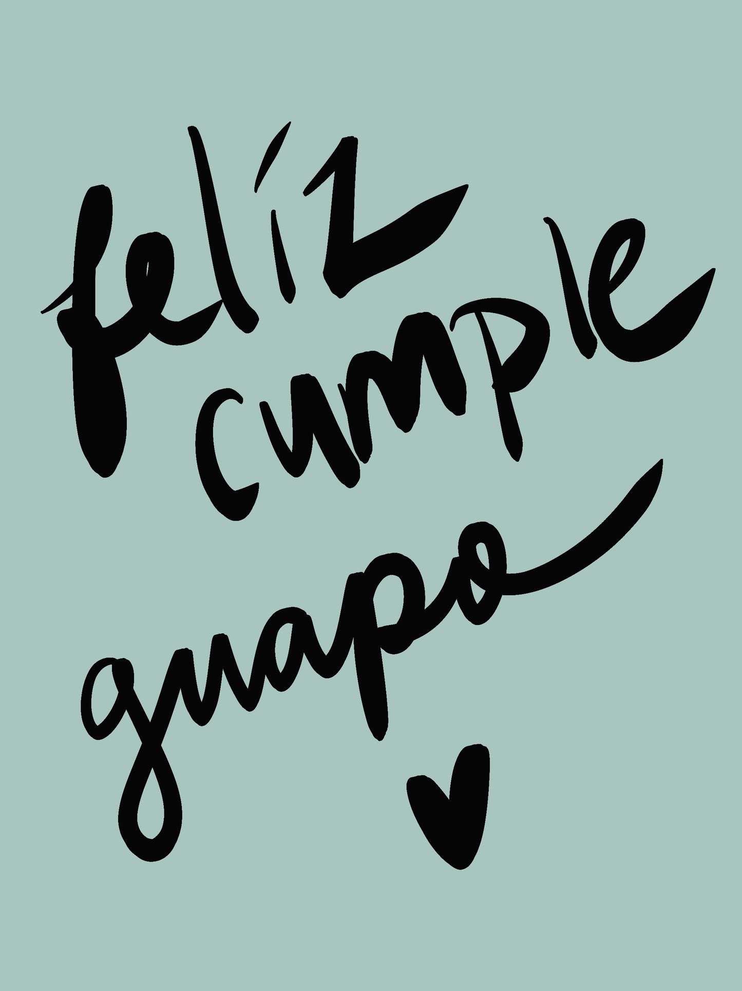 Feliz Cumple Guapa/Guapo
