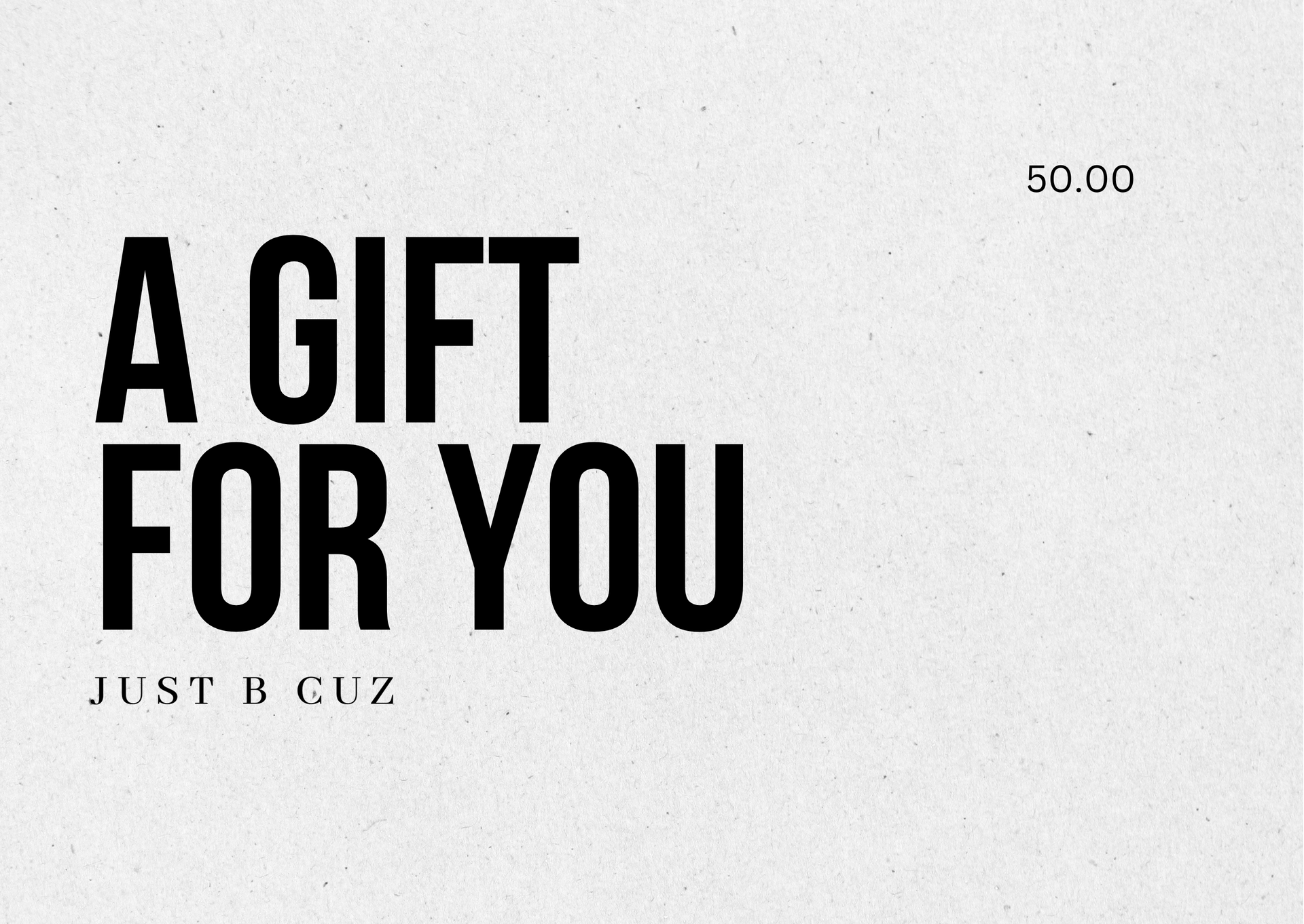 GIFT CARD – JUST B CUZ